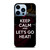 KEEP CALM AND GO MIAMI HEAT iPhone 13 Pro Max Case Cover