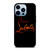 CHRISTIAN LOUBOUTIN RED LOGO iPhone 13 Pro Max Case Cover
