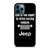 JEEP LIFE FUNNY QUOTES iPhone 12 Pro Max Case Cover