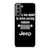 JEEP LIFE FUNNY QUOTES Samsung Galaxy S21 Plus Case Cover