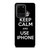 KEEP CALM AND USE IPHONE Samsung Galaxy S20 Ultra Case Cover