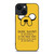 JAKE ADVENTURE TIME QUOTES iPhone 14 Plus Case Cover