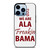 ALABAMA CRIMSON TIDE FOOTBALL FREAK iPhone 13 Pro Max Case Cover