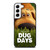 DUG DAYS THE DOG Samsung Galaxy S22 Case Cover