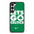 LETS GO BOSTON CELTICS NBA BASKETBALL Samsung Galaxy S23 Case Cover