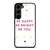 KATE SPADE NEW YORK QUOTES Samsung Galaxy S23 Plus Case Cover