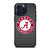 ALABAMA CRIMSON TIDE FOOTBALL METAL iPhone 15 Pro Max Case Cover