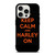 KEEP CALM AND HARLEY ON iPhone 15 Pro Case Cover