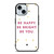 KATE SPADE NEW YORK QUOTES iPhone 15 Case Cover