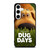 DUG DAYS THE DOG Samsung Galaxy S24 Case Cover