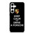 KEEP CALM AND DRIVE PORSCHE Samsung Galaxy S24 Case Cover
