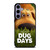 DUG DAYS THE DOG Samsung Galaxy S24 Plus Case Cover