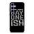 THE USOS DOWN SINCE ONE DAY ISH Samsung Galaxy S24 Plus Case Cover