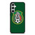 MEXICO NATIONAL SOCCER Samsung Galaxy S23 FE Case Cover