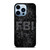 FBI LOGO CAMO iPhone 13 Pro Max Case Cover FBI LOGO CAMO iPhone 13 Pro Max Case Cover