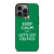 KEEP CALM AND GO BOSTON CELTICS iPhone 13 Pro Case Cover