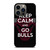 KEEP CALM AND GO CHICAGO BULLS iPhone 13 Pro Case Cover