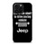 JEEP LIFE FUNNY QUOTES iPhone 16 Pro Max Case Cover