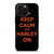 KEEP CALM AND HARLEY ON iPhone 16 Pro Max Case Cover