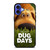 DUG DAYS THE DOG iPhone 16 Case Cover