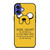 JAKE ADVENTURE TIME QUOTES iPhone 16 Case Cover