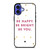KATE SPADE NEW YORK QUOTES iPhone 16 Case Cover