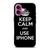 KEEP CALM AND USE IPHONE iPhone 16 Plus Case Cover
