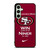SAN FRANCISCO 49ERS TILL I DIE Samsung Galaxy S24 FE Case Cover