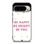 KATE SPADE NEW YORK QUOTES Google Pixel 9 Pro Case Cover
