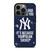 NEW YORK YANKEES MLB BASEBALL BANTER FANS 2 iPhone 13 Pro Case Cover