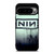 NINE INCH NAILS ROCK BAND Google Pixel 9 Pro XL Case Cover