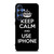 KEEP CALM AND USE IPHONE Samsung Galaxy S25 Case Cover