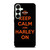 KEEP CALM AND HARLEY ON Samsung Galaxy S25 Plus Case Cover