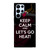 KEEP CALM AND GO MIAMI HEAT Samsung Galaxy S22 Ultra Case Cover