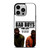 BAD BOYS FOR LIFE DIE TOGETHER iPhone 14 Pro Case Cover