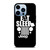 EAT SLEEP JEEP ART iPhone 13 Pro Max Case Cover