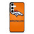 DENVER BRONCOS LOGO Samsung Galaxy S24 Case Cover