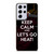 KEEP CALM AND GO MIAMI HEAT Samsung Galaxy S21 Ultra Case Cover