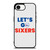 LETS GO PHILADELPHIA 76ERS NBA BASKETBALL iPhone 16e Case Cover