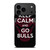 KEEP CALM AND GO CHICAGO BULLS iPhone 17 Pro Max Case Cover