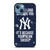 NEW YORK YANKEES MLB BASEBALL BANTER FANS 2 iPhone 13 Case Cover