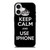 KEEP CALM AND USE IPHONE iPhone 17 Case Cover