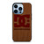 DC SHOES SKATEBOARD WOODEN LOGO iPhone 13 Pro Max Case Cover