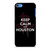 KEEP CALM AND GO HOUSTON ROCKETS iPod Touch 7 Case Cover