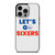 LETS GO PHILADELPHIA 76ERS NBA BASKETBALL iPhone 14 Pro Case Cover