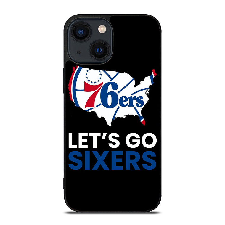 LETS GO PHILADELPHIA 76ERS NBA BASKETBALL 2 iPhone 14 Plus Case Cover
