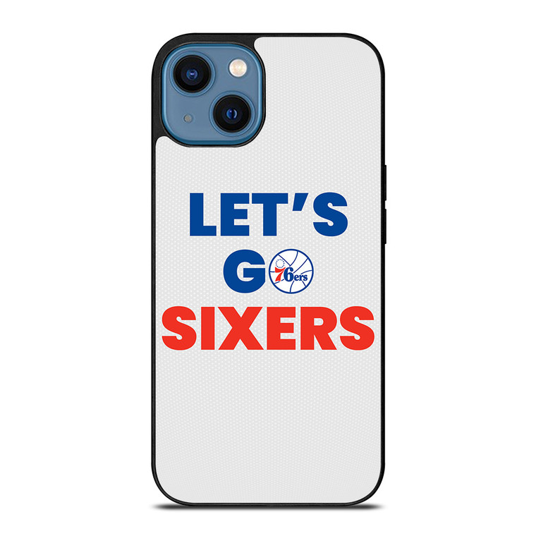 LETS GO PHILADELPHIA 76ERS NBA BASKETBALL iPhone 14 Case Cover