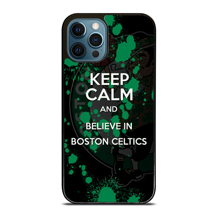 KEEP CALM AND GO BOSTON CELTICS 2 iPhone 12 Pro Max Case Cover