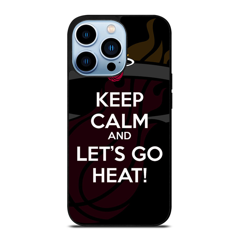 KEEP CALM AND GO MIAMI HEAT iPhone 13 Pro Max Case Cover