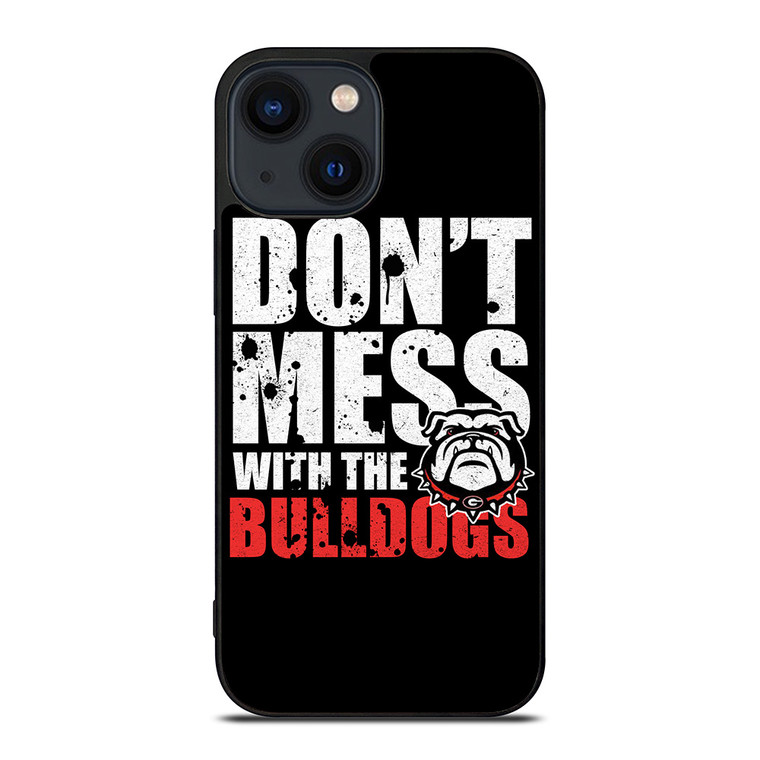 DONT MESS WITH GEORGIA BULLDOGS iPhone 14 Plus Case Cover